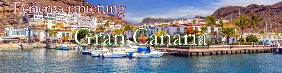 Ferienhaus Ferienwohnung Gran Canaria